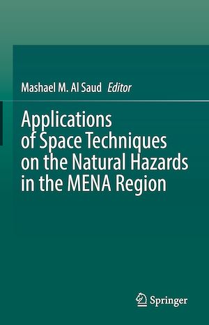 Téléchargez le livre :  Applications of Space Techniques on the Natural Hazards in the MENA Region