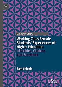 Télécharger le livre :  Working Class Female Students' Experiences of Higher Education