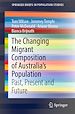 Télécharger le livre :  The Changing Migrant Composition of Australia's Population