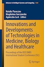 Télécharger le livre :  Innovations and Developments of Technologies in Medicine, Biology and Healthcare