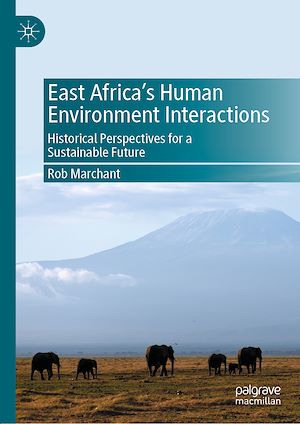 Téléchargez le livre :  East Africa's Human Environment Interactions