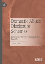 Télécharger le livre :  Domestic Abuse Disclosure Schemes