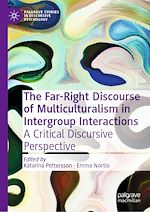 Télécharger le livre :  The Far-Right Discourse of Multiculturalism in Intergroup Interactions