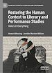 Télécharger le livre :  Restoring the Human Context to Literary and Performance Studies
