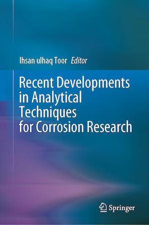 Téléchargez le livre :  Recent Developments in Analytical Techniques for Corrosion Research