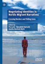 Télécharger le livre :  Negotiating Identities in Nordic Migrant Narratives