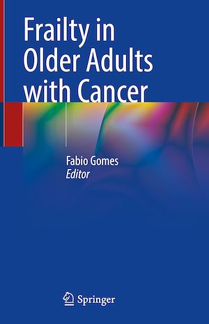 Téléchargez le livre :  Frailty in Older Adults with Cancer
