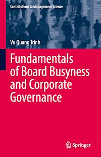 Télécharger le livre :  Fundamentals of Board Busyness and Corporate Governance