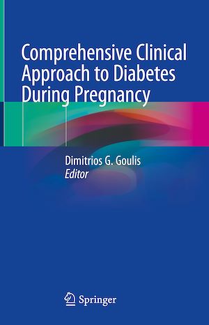 Téléchargez le livre :  Comprehensive Clinical Approach to Diabetes During Pregnancy