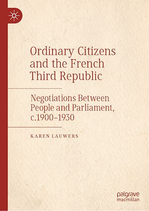 Téléchargez le livre :  Ordinary Citizens and the French Third Republic