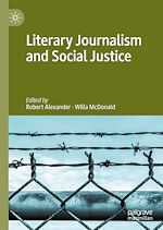 Télécharger le livre :  Literary Journalism and Social Justice