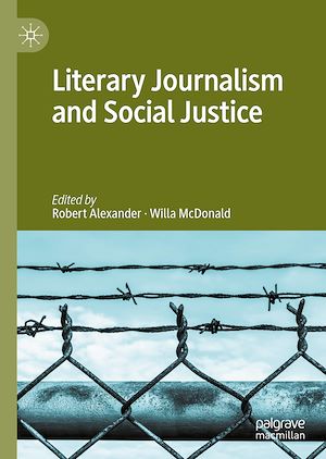 Téléchargez le livre :  Literary Journalism and Social Justice