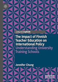 Télécharger le livre :  The Impact of Finnish Teacher Education on International Policy