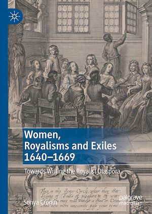 Téléchargez le livre :  Women, Royalisms and Exiles 1640–1669