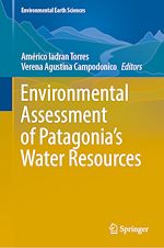 Télécharger le livre :  Environmental Assessment of Patagonia's Water Resources