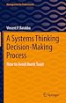 Télécharger le livre :  A Systems Thinking Decision-Making Process