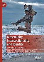 Télécharger le livre :  Masculinity, Intersectionality and Identity