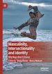 Télécharger le livre :  Masculinity, Intersectionality and Identity