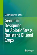 Télécharger le livre :  Genomic Designing for Abiotic Stress Resistant Oilseed Crops