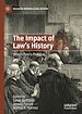 Télécharger le livre :  The Impact of Law's History