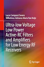 Télécharger le livre :  Ultra-low Voltage Low Power Active-RC Filters and Amplifiers for Low Energy RF Receivers