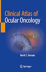 Télécharger le livre :  Clinical Atlas of Ocular Oncology