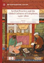 Download this eBook Scribal Practice and the Global Cultures of Colophons, 1400–1800