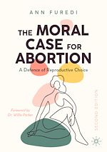 Télécharger le livre :  The Moral Case for Abortion