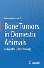 Télécharger le livre :  Bone Tumors in Domestic Animals
