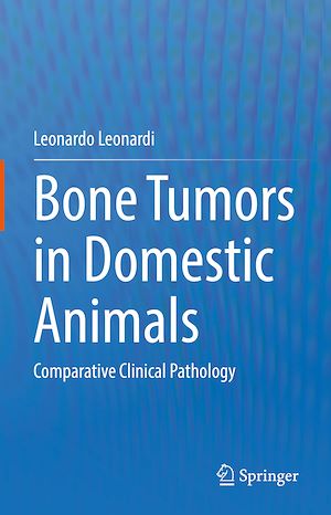 Téléchargez le livre :  Bone Tumors in Domestic Animals