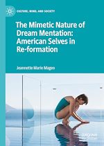 Télécharger le livre :  The Mimetic Nature of Dream Mentation: American Selves in Re-formation