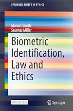 Download this eBook Biometric Identification, Law and Ethics