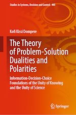 Télécharger le livre :  The Theory of Problem-Solution Dualities and Polarities