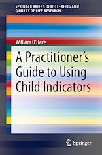 Télécharger le livre :  A Practitioner's Guide to Using Child Indicators