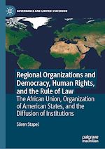 Télécharger le livre :  Regional Organizations and Democracy, Human Rights, and the Rule of Law