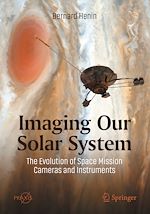 Télécharger le livre :  Imaging Our Solar System: The Evolution of Space Mission Cameras and Instruments