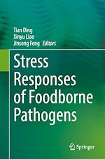Télécharger le livre :  Stress Responses of Foodborne Pathogens