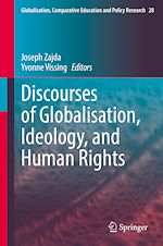 Télécharger le livre :  Discourses of Globalisation, Ideology, and Human Rights