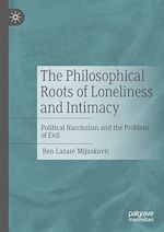 Télécharger le livre :  The Philosophical Roots of Loneliness and Intimacy
