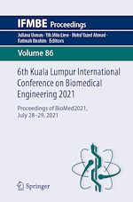 Télécharger le livre :  6th Kuala Lumpur International Conference on Biomedical Engineering 2021