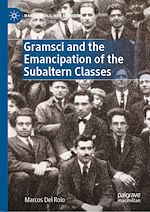 Télécharger le livre :  Gramsci and the Emancipation of the Subaltern Classes
