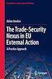 Télécharger le livre :  The Trade-Security Nexus in EU External Action