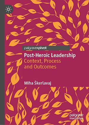 Téléchargez le livre :  Post-Heroic Leadership