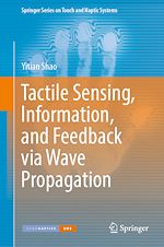 Download this eBook Tactile Sensing, Information, and Feedback via Wave Propagation