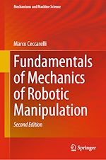 Télécharger le livre :  Fundamentals of Mechanics of Robotic Manipulation
