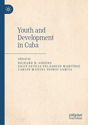 Téléchargez le livre :  Youth and Development in Cuba