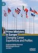 Télécharger le livre :  Prime Ministers in Europe