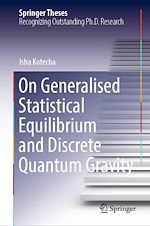 Télécharger le livre :  On Generalised Statistical Equilibrium and Discrete Quantum Gravity