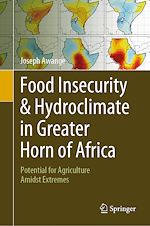 Télécharger le livre :  Food Insecurity & Hydroclimate in Greater Horn of Africa