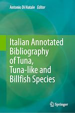Télécharger le livre :  Italian Annotated Bibliography of Tuna, Tuna-like and Billfish Species